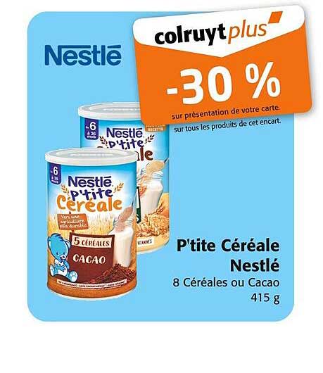 P'tite Céréale Nestlé 8 Céréales ou Cacao 415 g