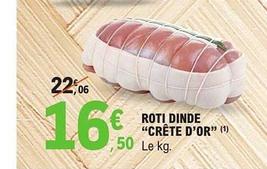 ROTI DINDE "CRÊTE D'OR"
