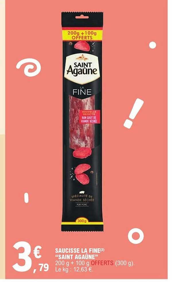 SAUCISSE LA FINE "SAINT AGAÜNE"