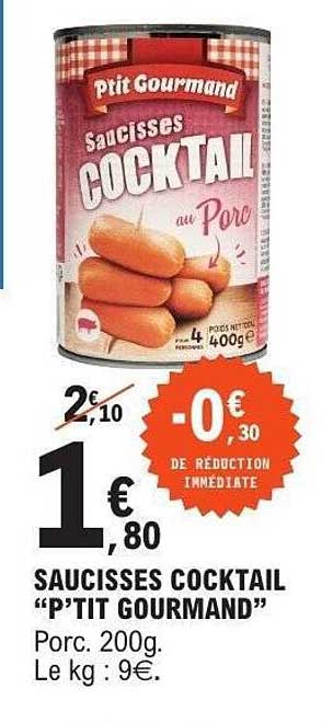 SAUCISSES COCKTAIL "P'TIT GOURMAND"