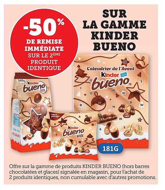 SUR LA GAMME KINDER BUENO