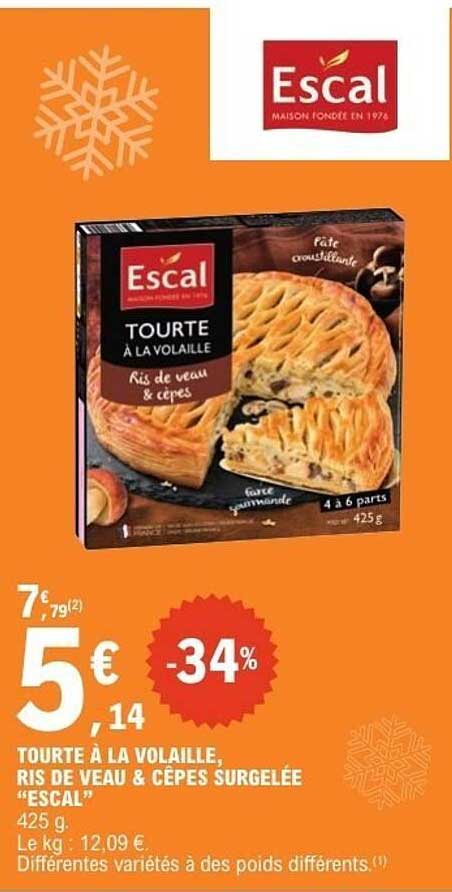 Tourte à la volaille, ris de veau & cèpes surgelée "ESCAL"