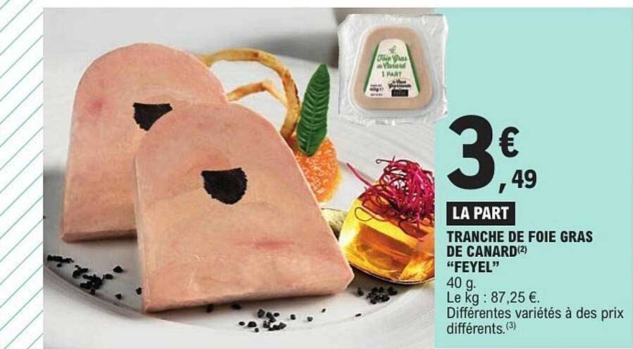 Tranche de foie gras de canard "Feyel"