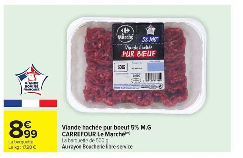 Viande hachée pur bœuf 5% M.G CARREFOUR Le Marché