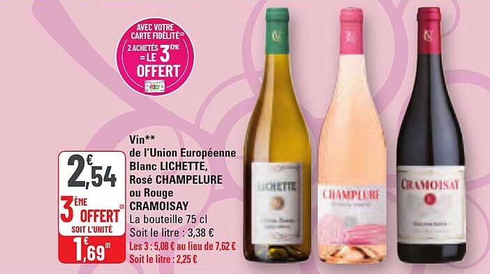 Vin** de l'Union Européenne Blanc LICHETTE, Rosé CHAMPLEURE ou Rouge CRAMOISAY