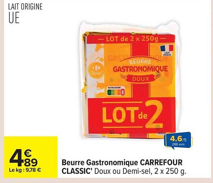 Beurre Gastronomique CARREFOUR CLASSIC' Doux ou Demi-sel, 2 x 250 g.
