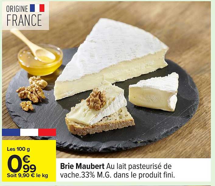 Brie Maubert Au lait pasteurisé de vache.33% M.G. dans le produit fini.