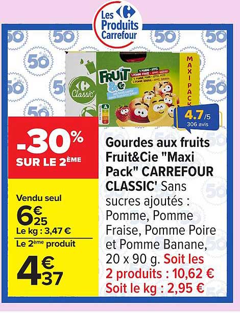 Gourdes aux fruits Fruit&Cie "Maxi Pack" CARREFOUR CLASSIC' Sans sucres ajoutés : Pomme, Pomme Fraise, Pomme Poire et Pomme Banane, 20 x 90 g