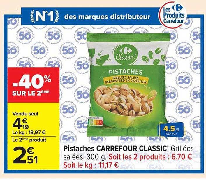 Pistaches CARREFOUR CLASSIC' Grillées salées, 300 g. Soit les 2 produits : 6,70 €