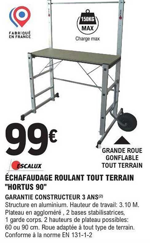 ÉCHAFAUDAGE ROULANT TOUT TERRAIN "HORTUS 90"