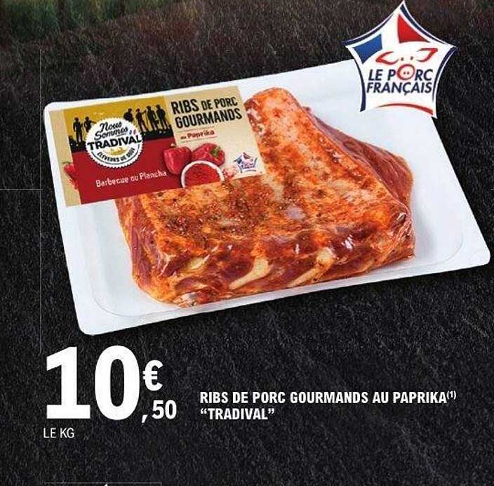 RIBS DE PORC GOURMANDS AU PAPRIKA(1) "TRADIVAL"