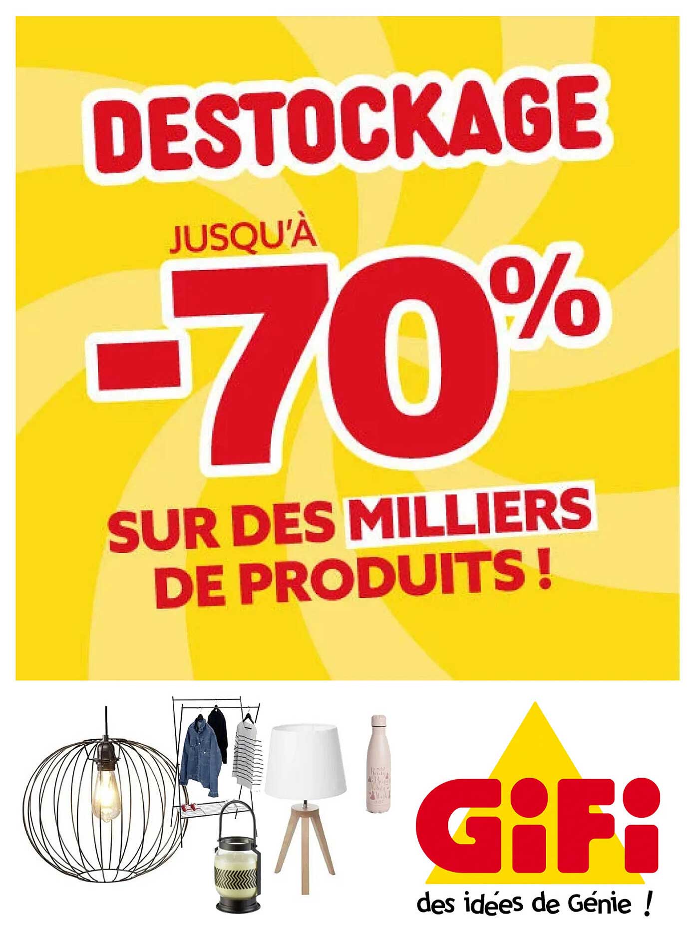 DESTOCKAGE JUSQU'À -70% SUR DES MILLIERS DE PRODUITS !