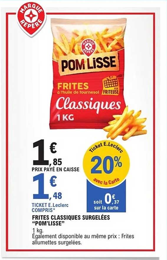 FRITES CLASSIQUES SURGELÉES "POM'LISSE"