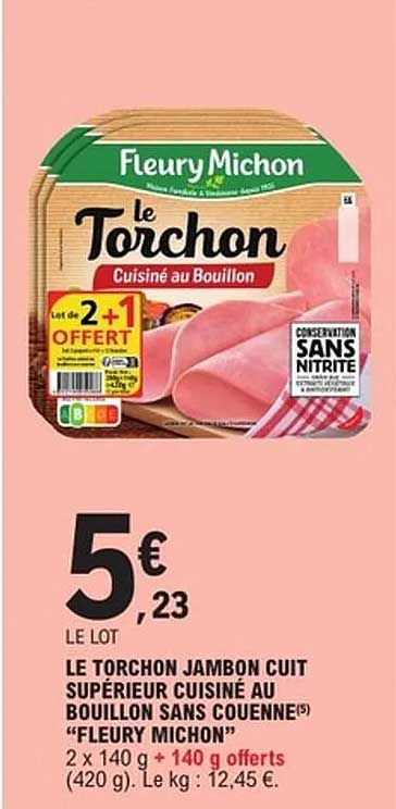 LE TORCHON JAMBON CUIT SUPÉRIEUR CUISINÉ AU BOUILLON SANS COUENNE « FLEURY MICHON »