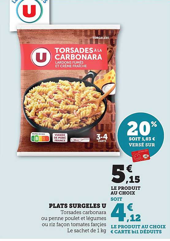 plats surgelés U Torsades à la carbonara - 20 %