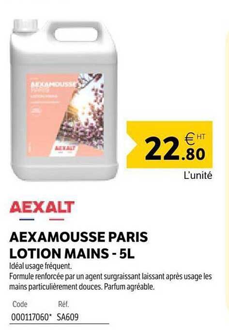 AEXAMOUSSE PARIS LOTION MAINS - 5L