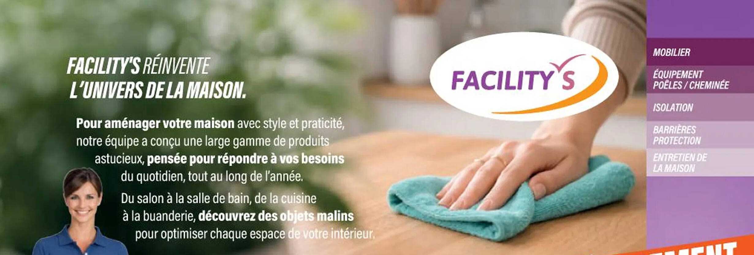 FACILITY'S RÉINVENTE L'UNIVERS DE LA MAISON.