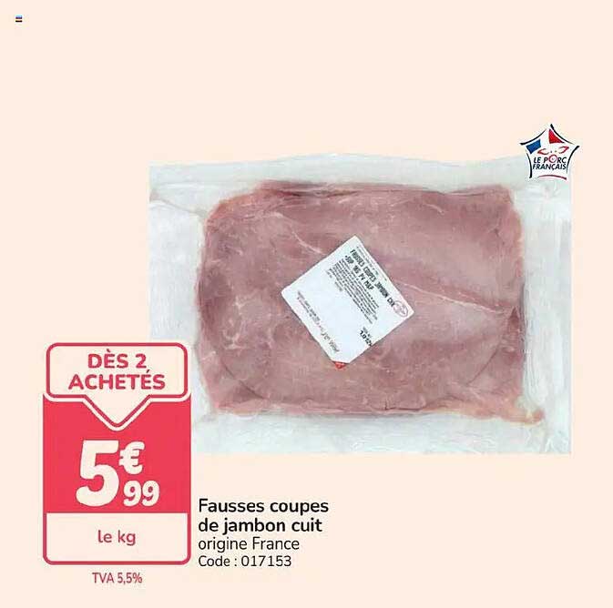 Fausses coupes de jambon cuit origine France