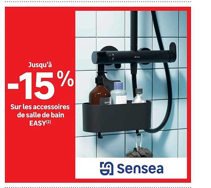 Jusqu’à -15% Sur les accessoires de salle de bain EASY(2)