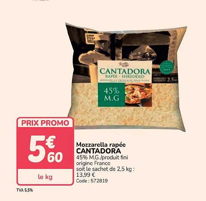 Mozzarella râpée CANTADORA 45% M.G./produit fini origine France soit le sachet de 2,5 kg :