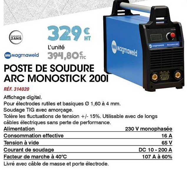 POSTE DE SOUDURE ARC MONOSTICK 200I