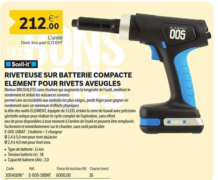 RIVETEUSE SUR BATTERIE COMPACTE ELEMENT POUR RIVETS AVEUGLES