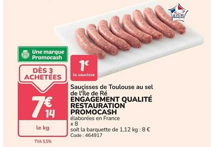 Saucisses de Toulouse au sel de l'Île de Ré ENGAGEMENT QUALITÉ RESTAURATION PROMOCASH