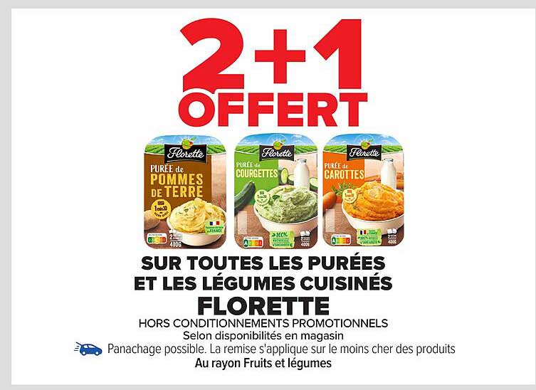 2+1 OFFERT SUR TOUTES LES PURÉES ET LES LÉGUMES CUISINÉS FLORETTE