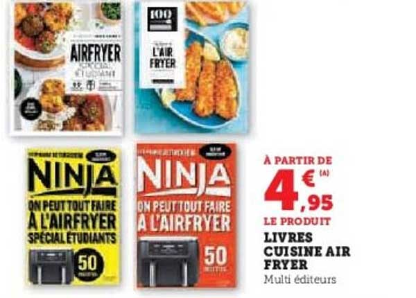 À PARTIR DE 4 € (A)  4,95 LE PRODUIT