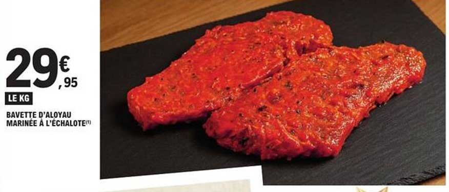 Bavette d'aloiyau marinée à l'échalote