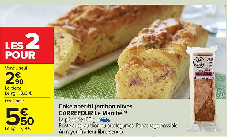 Cake apéritif jambon olives CARREFOUR Le Marché