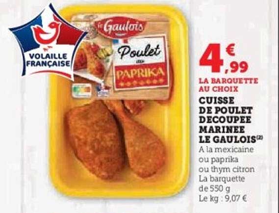 CUISSE DE POULET DECOUPEE MARINEE LE GAULOIS