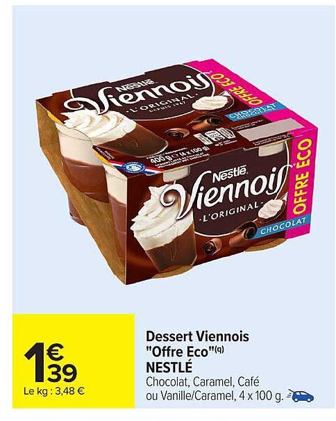 Dessert Viennois "Offre Eco"