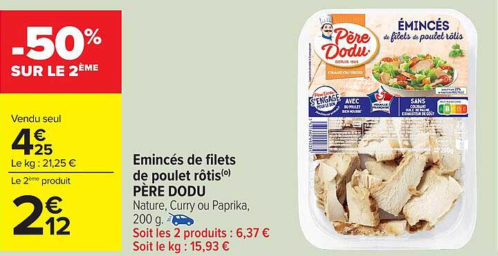Émincés de filets de poulet rôtis PÈRE DODU