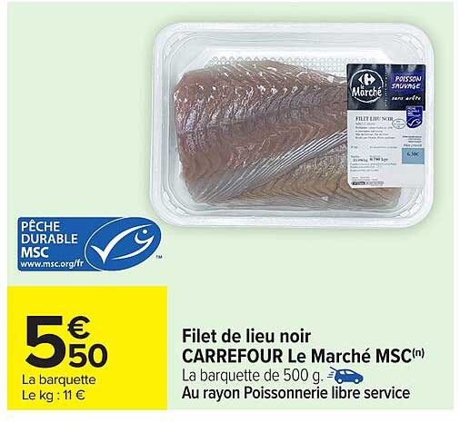 Filet de lieu noir CARREFOUR Le Marché MSC(n)