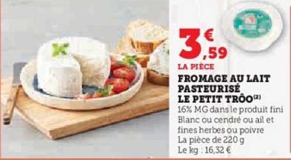 FROMAGE AU LAIT PASTEURISÉ LE PETIT TRÔO