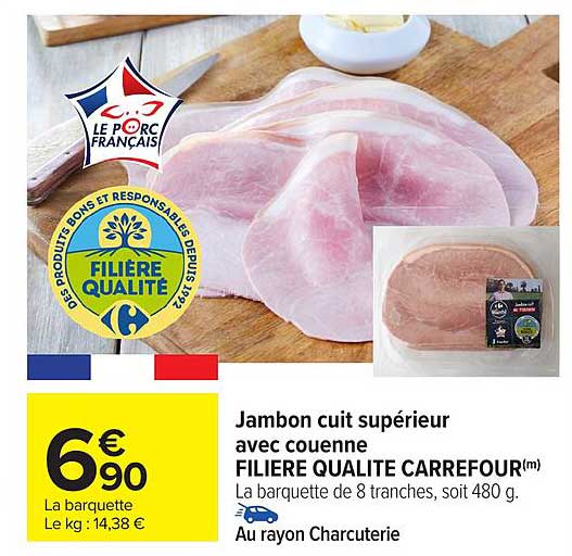 Jambon cuit supérieur avec couenne FILIERE QUALITE CARREFOUR
