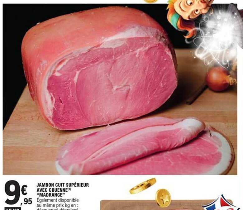 JAMBON CUIT SUPÉRIEUR AVEC COUENNE "MADRANGE"