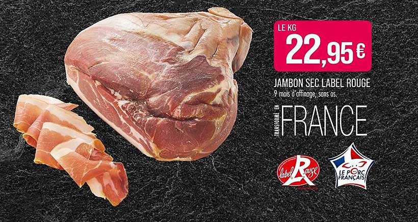 JAMBON SEC LABEL ROUGE