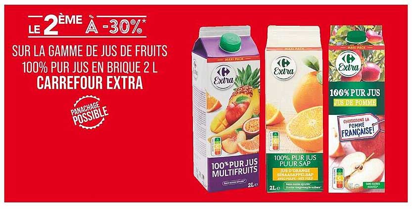 LE 2ÈME À -30% SUR LA GAMME DE JUS DE FRUITS 100% PUR JUS EN BRIQUE 2 L