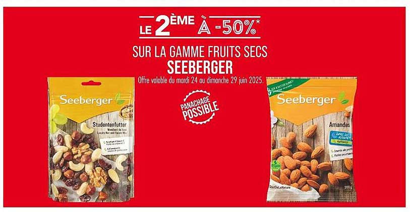 LE 2ÈME À -50% SUR LA GAMME FRUITS SECS SEEBERGER