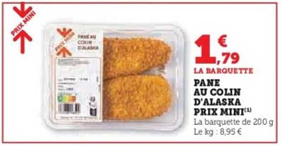 PANE AU COLIN D'ALASKA PRIX MINI