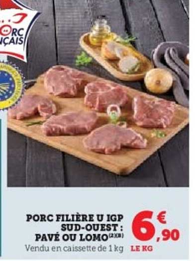 PORC FILIÈRE U IGP SUD-OUEST : PAVÉ OU LOMO (2X1 KG)