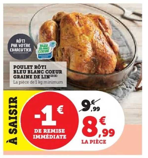 POULET RÔTI BLEU BLANC COEUR GRAINE DE LIN