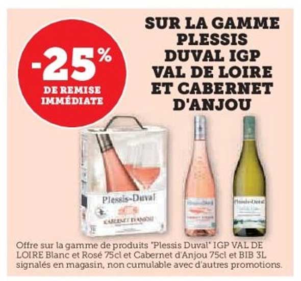 SUR LA GAMME PLISSIS DUVAL IGP VAL DE LOIRE ET CABERNET D'ANJOU