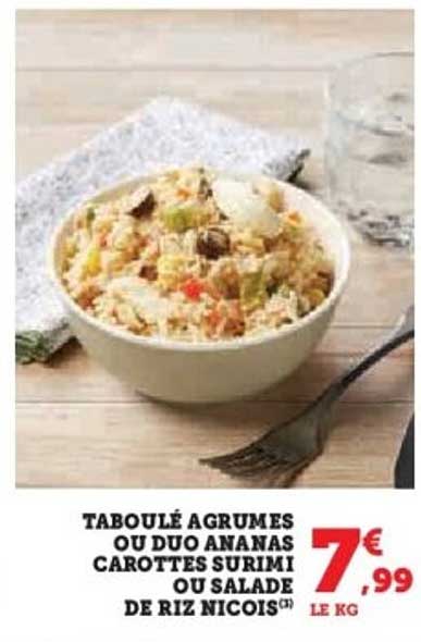 TABOULE AGRUMES OU DUO ANANAS CAROTTES SURIMI OU SALADE DE RIZ NICIOS