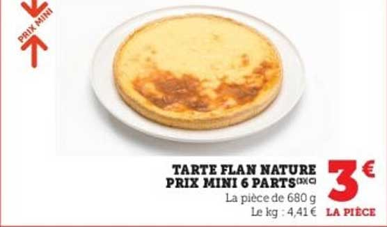 TARTE FLAN NATURE PRIX MINI 6 PARTS