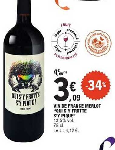 VIN DE FRANCE MERLOT "QUI S'Y FROTTE S'Y PIQUE"