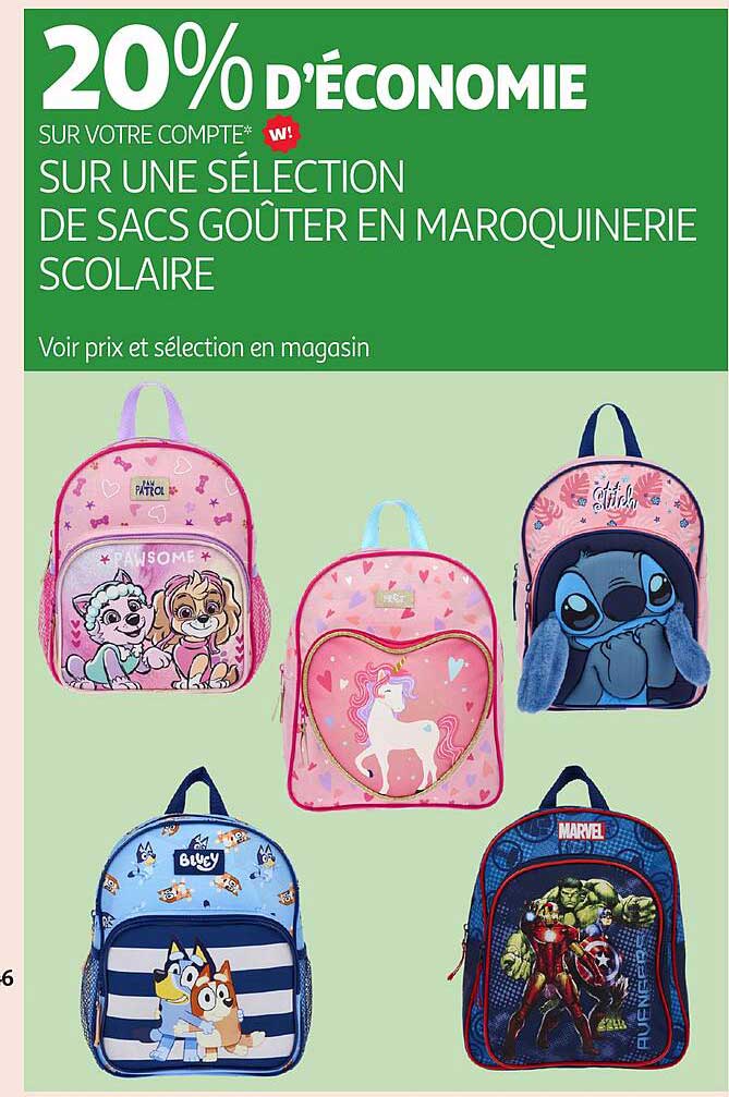 20% D'ÉCONOMIE SUR UNE SÉLECTION DE SACS GOÛTER EN MAROQUINERIE SCOLAIRE