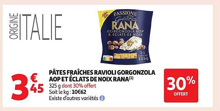 PÂTES FRAÎCHES RAVIOLI GORGONZOLA AOP ET ÉCLATS DE NOIX RANA